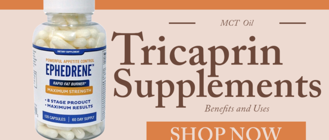 Tricaprin Supplements Medium-Chain Triglyceride (MCT) Benefits, Uses, and Buying